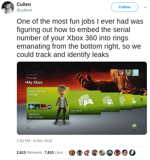 A tweet that reads "One of the most fun jobs I ever had was figuring out how to embed the serial number of your
Xbox 360 into rings emanating from the bottom right, so we could track and identify leaks", followed by a screenshot of a Xbox 360 menu.
